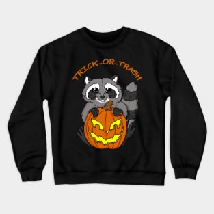 Trick or Trash Panda Crewneck Sweatshirt